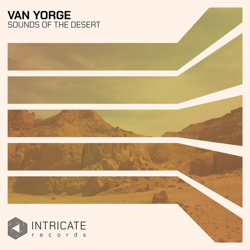 Van Yorge - Sounds of the Desert [INTRICATE513]